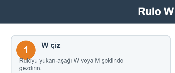 Rulo W Tekniği
